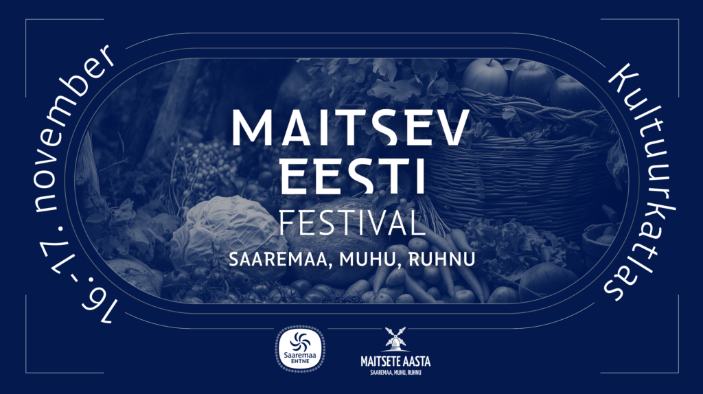 16. – 17. novembril kutsume sind, hea saarte toodangu austaja, Kultuurikatlasse Maitsev Eesti festivalile! Et ... Loe edasi The post EHTNE Saaremaa, Muhu ja Ru